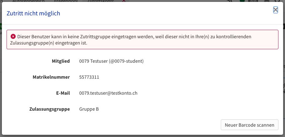 Warnung: Zutritt nicht möglich (rot: Benutzer nicht in Zulassungsgruppe)